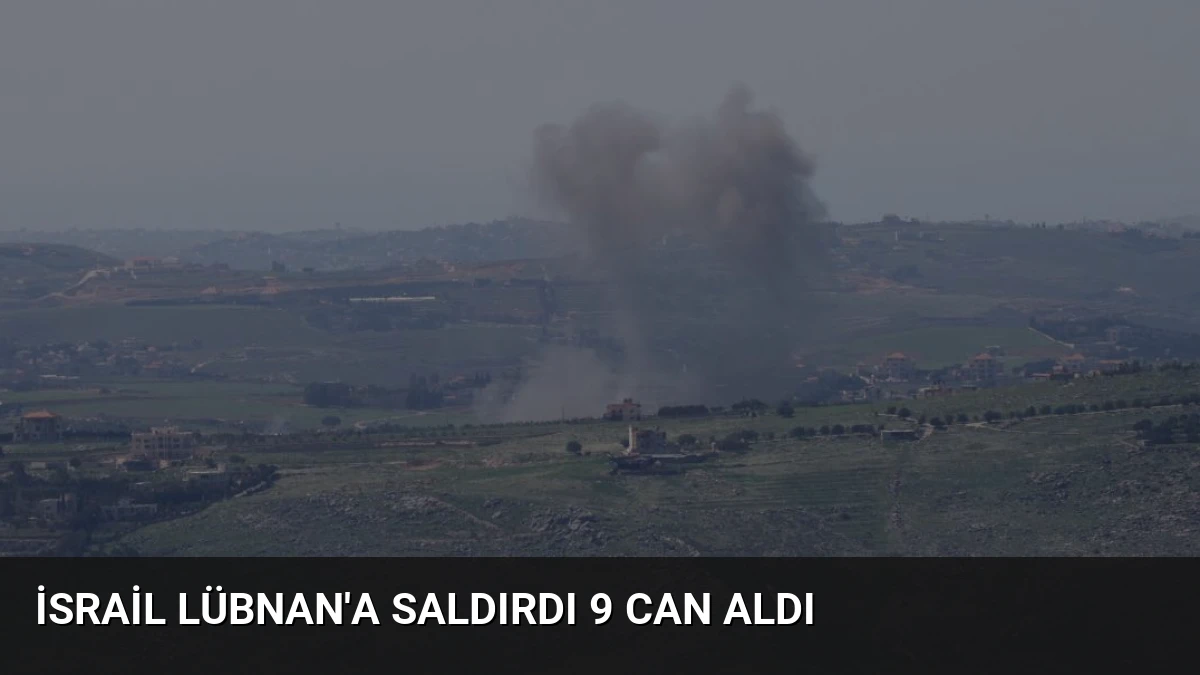 İsrail Lübnan’a Saldırdı 9 Can Aldı
