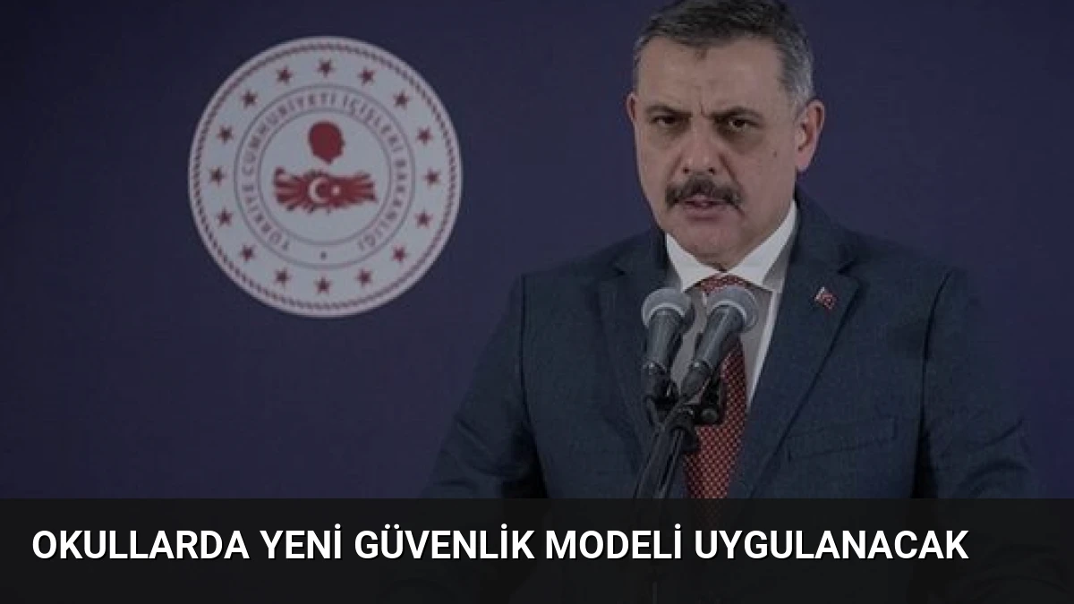 Okullarda Yeni Güvenlik Modeli Uygulanacak