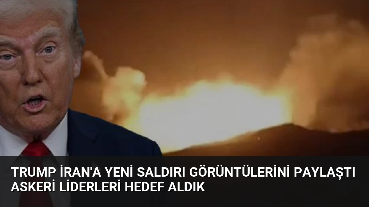 Trump İran’a Yeni Saldırı Görüntülerini Paylaştı Askeri Liderleri Hedef Aldık