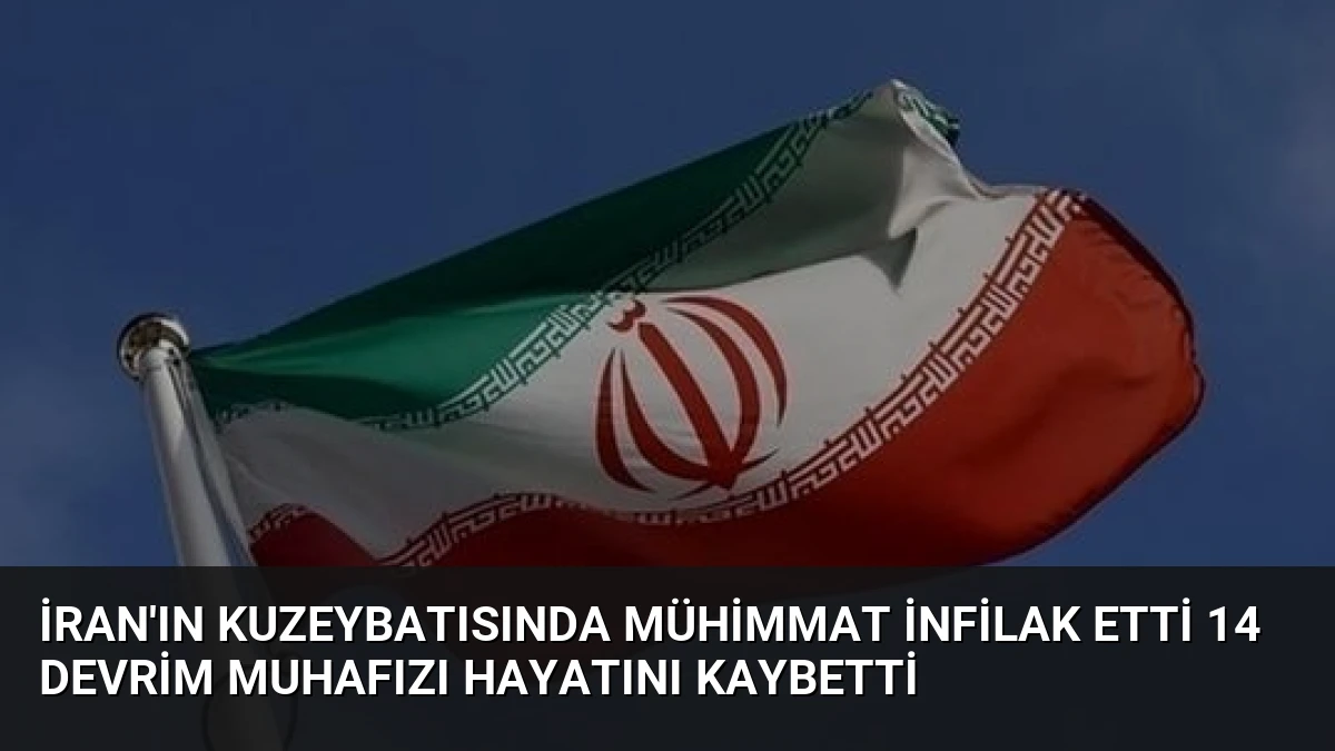 İran’ın kuzeybatısında mühimmat infilak etti 14 Devrim Muhafızı hayatını kaybetti