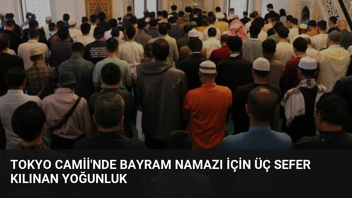 Tokyo Camii’nde Bayram Namazı İçin Üç Sefer Kılınan Yoğunluk