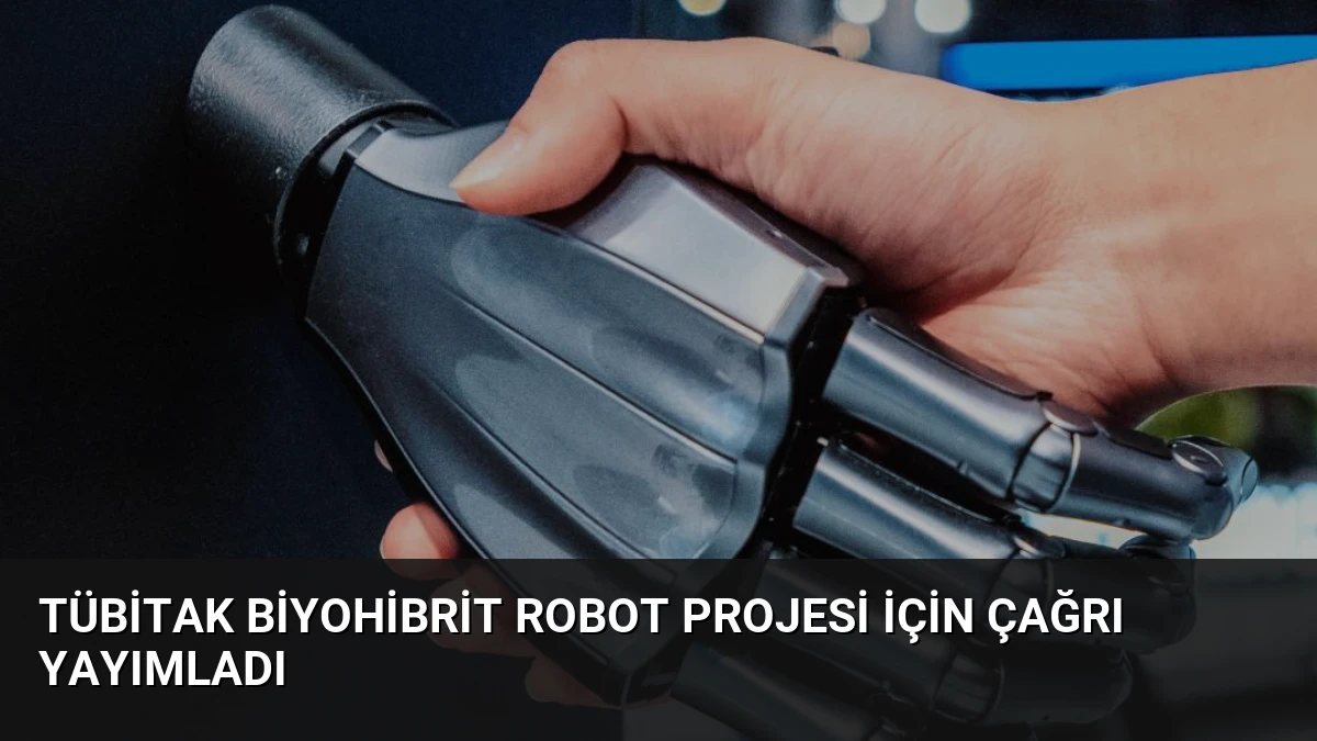 TÜBİTAK Biyohibrit Robot Projesi İçin Çağrı Yayımladı