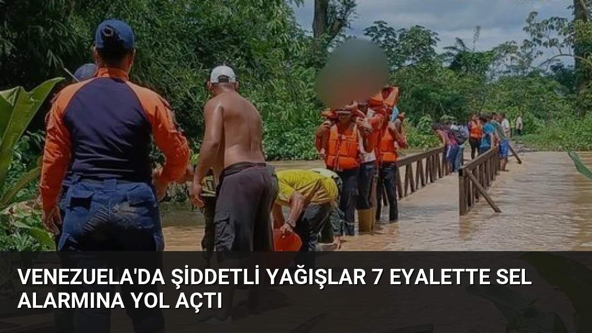 Venezuela’da Şiddetli Yağışlar 7 Eyalette Sel Alarmına Yol Açtı