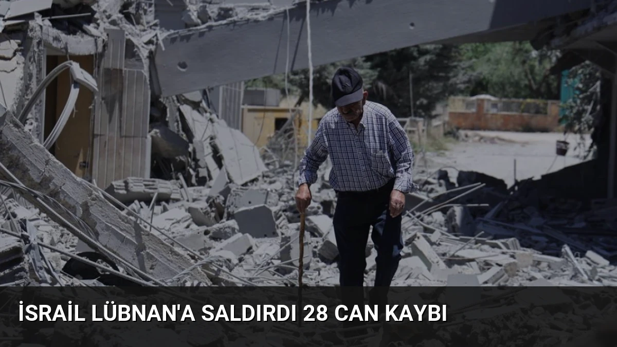 İsrail Lübnan’a Saldırdı 28 Can Kaybı