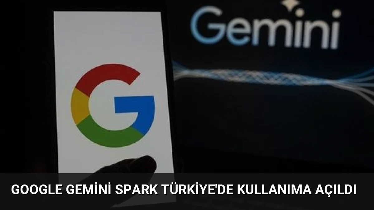 Google Gemini Spark Türkiye’de Kullanıma Açıldı
