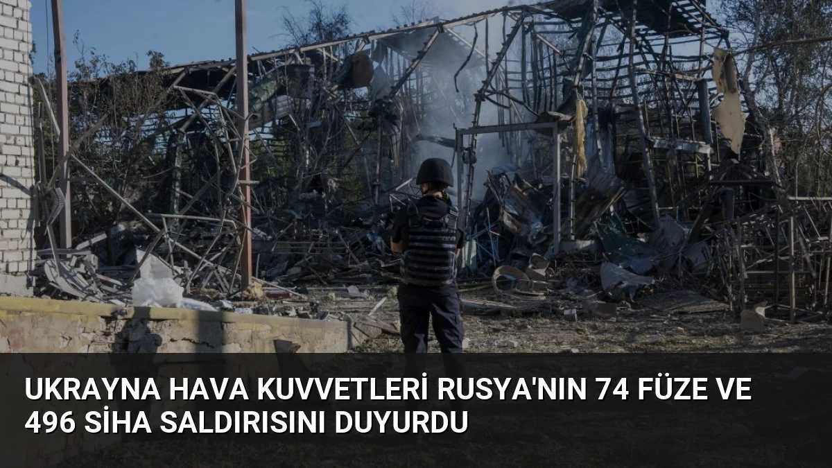 Ukrayna Hava Kuvvetleri Rusya’nın 74 Füze ve 496 SİHA Saldırısını Duyurdu