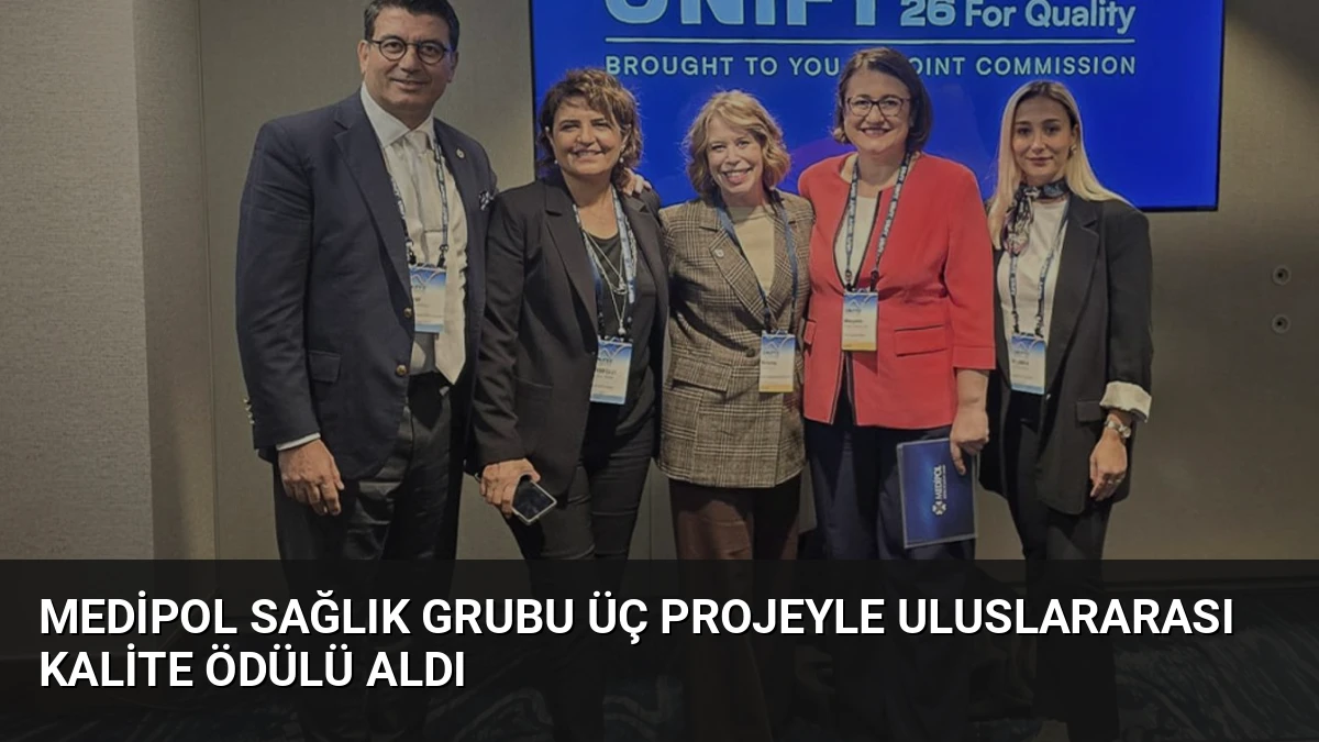 Medipol Sağlık Grubu Üç Projeyle Uluslararası Kalite Ödülü Aldı